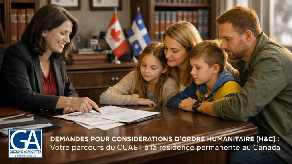 Demandes H&C : votre voie du CUAET à la résidence permanente au Canada