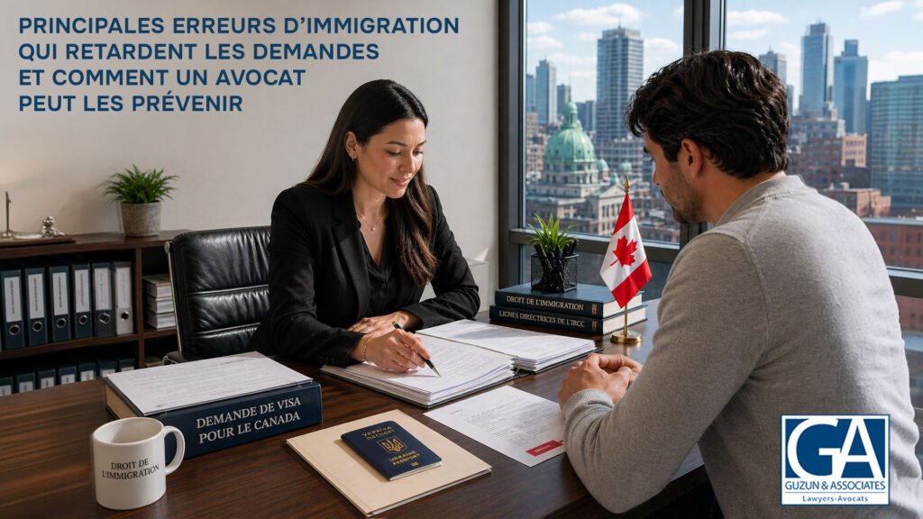 Les principales erreurs en immigration qui retardent les demandes et comment un avocat les évite