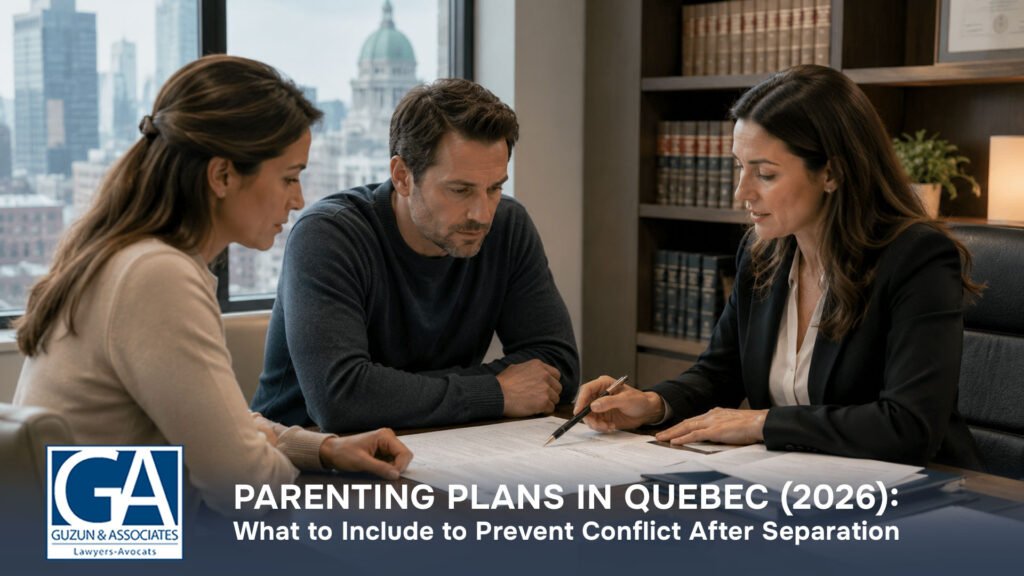 Parenting Plans in Quebec (2026): What to Include to Prevent Conflict After Separation