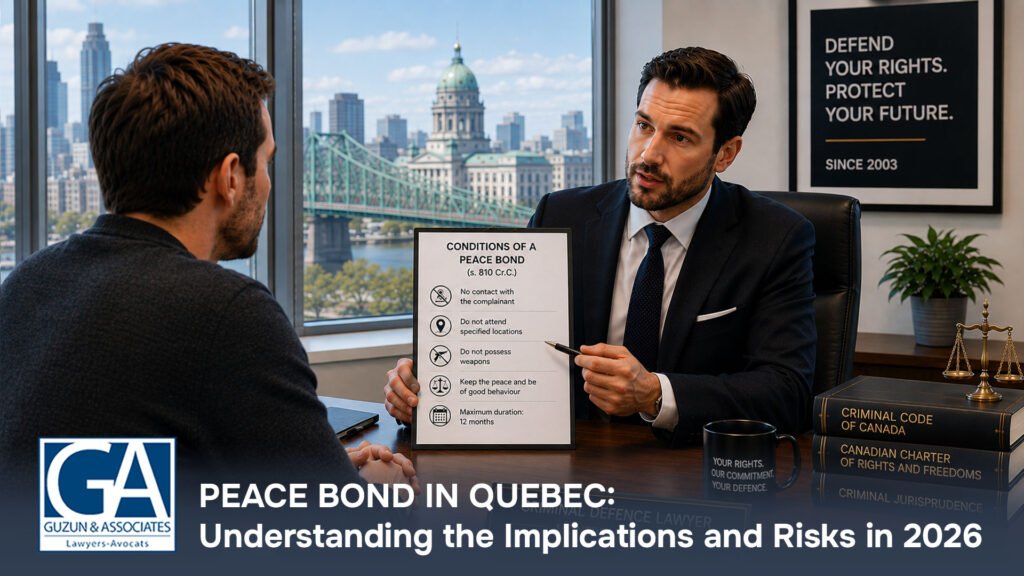 Peace Bond in Quebec: Understanding the Implications and Risks in 2026