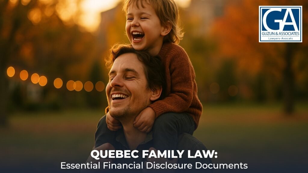 Quebec family law: essential financial disclosure documents — Guzun & Associates